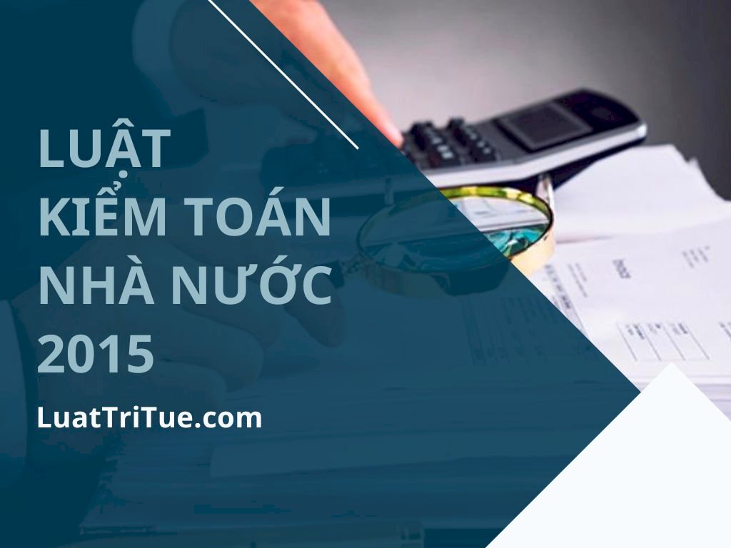 Luật Kiểm toán nhà nước 2015 [Media]